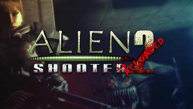 alien shooter 2 reloaded crack free download